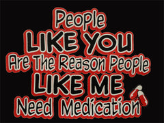 People Like Me Need Medication Adult Hoodie