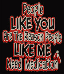 People Like Me Need Medication Adult Hoodie