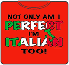 Perfect And Italian T-Shirt