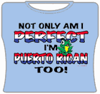 Perfect And Puerto Rican Girls T-Shirt