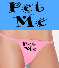 Pet Me Thong