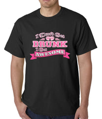 Pink I Don't Get Drunk I Get Awesome Mens T-shirt