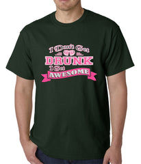 Pink I Don't Get Drunk I Get Awesome Mens T-shirt