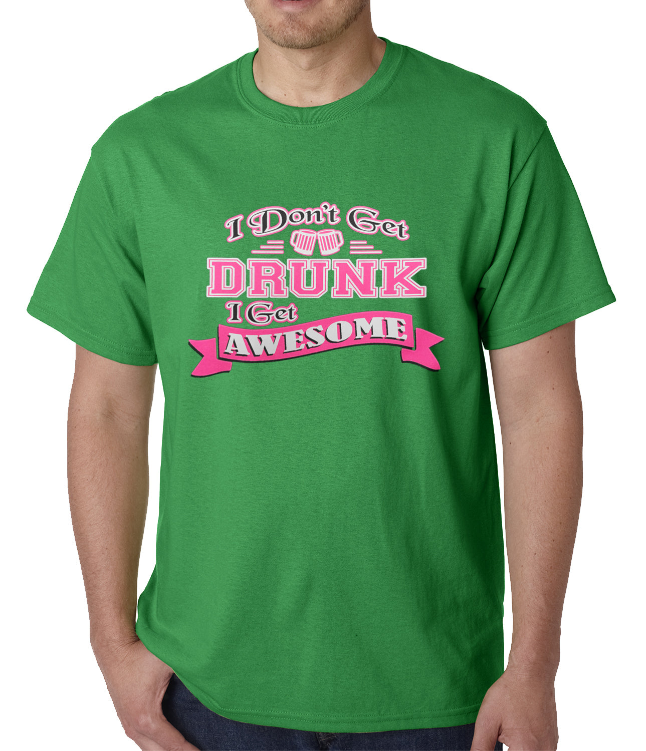 Pink I Don't Get Drunk I Get Awesome Mens T-shirt