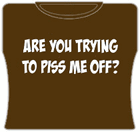 Piss Me Off Girls T-Shirt