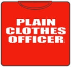 Plain Clothes Officer T-Shirt