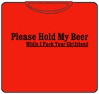 Please Hold My Beer T-Shirt