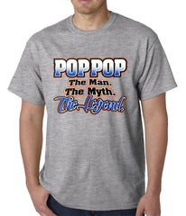 Pop Pop The Man The Myth The Legend Mens T-shirt