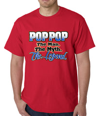 Pop Pop The Man The Myth The Legend Mens T-shirt