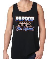 Pop Pop The Man The Myth The Legend Tank Top