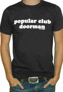 Popular Club Door man T-Shirt