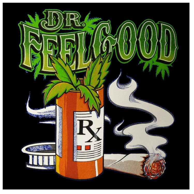 Pot Head & Stoner Tees - Dr.Feelgood T-Shirt