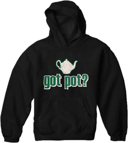 Pothead & Stoner Sweatshirts - Got Pot? Hoodie