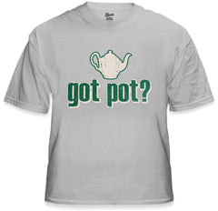 Pothead & Stoner Tees - Got Pot? T-Shirt