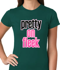 Pretty on Fleek Ladies T-shirt