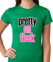 Pretty on Fleek Ladies T-shirt