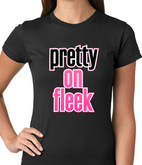 Pretty on Fleek Ladies T-shirt