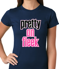 Pretty on Fleek Ladies T-shirt