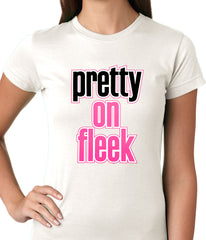 Pretty on Fleek Ladies T-shirt