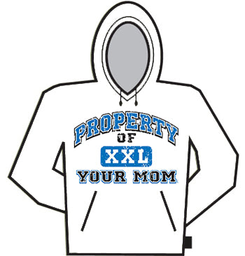 Property Of Your Mom Hoodie