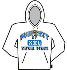 Property Of Your Mom Hoodie