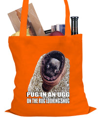 Pug In An Ugg On a Rug Looking Snug Tote Bag