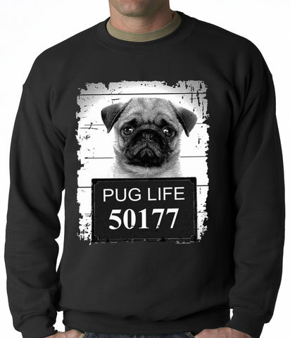 Mug Shot Pug Life Funny Adult Crewneck