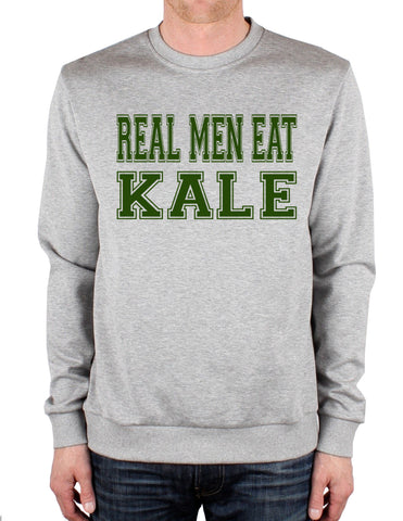 Real Men Eat Kale Crewneck Sweatshirt