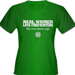 Real Women Love Firefighters Girl's T- Shirt