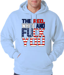Red, White & F*ck You Adult Hoodie