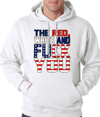 Red, White & F*ck You Adult Hoodie