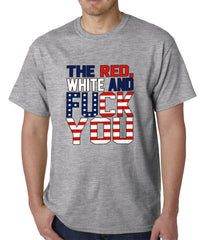 Red, White & F*ck You Mens T-shirt
