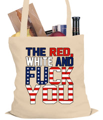 Red, White & F*ck You Tote Bag