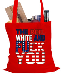 Red, White & F*ck You Tote Bag