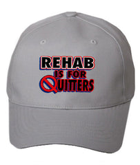 Rehab Is For Quitters Baseball Hat