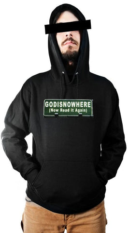 Religious Sweatshirts - Godisnowhere God is Now Here! Hoodie