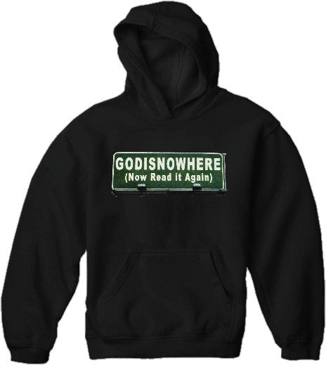 Religious Sweatshirts - Godisnowhere God is Now Here! Hoodie