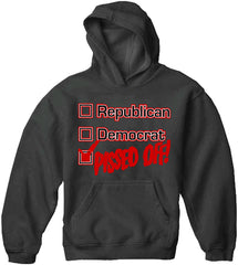 Republican, Democrat, PISSED OFF! Adult Hoodie