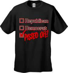 Republican, Democrat, PISSED OFF! Men's T-Shirt