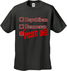 Republican, Democrat, PISSED OFF! Men's T-Shirt