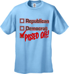 Republican, Democrat, PISSED OFF! Men's T-Shirt