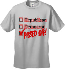 Republican, Democrat, PISSED OFF! Men's T-Shirt