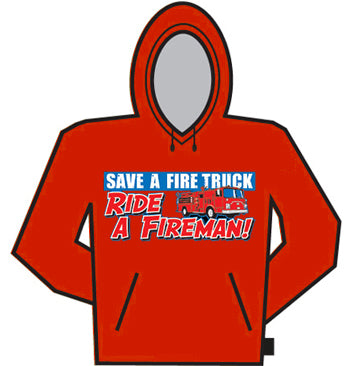 Ride A Fireman Hoodie