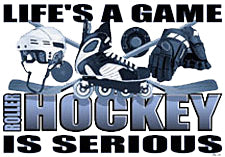 Roller Hockey Is Serious T-Shirt