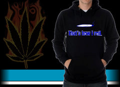 Pothead & Stoner Sweatshirts - How I Roll Hoodie