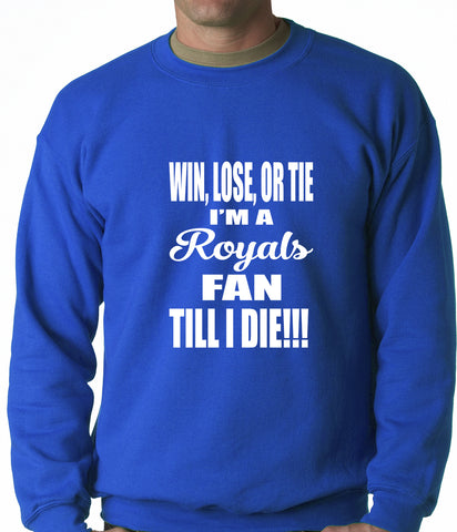 Royals Fan Till I Die Adult Crewneck