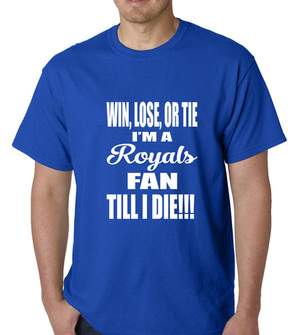 Royals Fan Till I Die Mens T-shirt