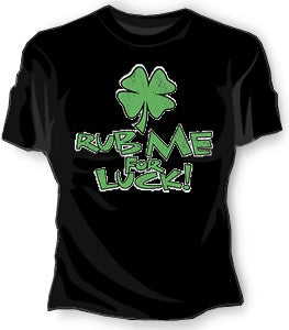 Rub Me For Luck Girls T-Shirt