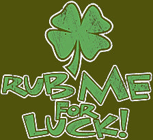 Rub Me For Luck Girls T-Shirt