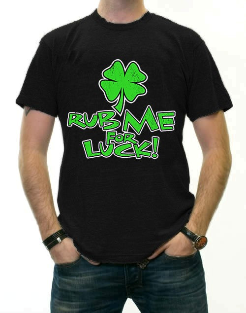Rub Me For Luck Men's Irish T-Shirts